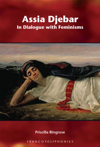 Assia Djebar: In Dialogue with Feminisms (Francopolyphonies 3) (Francopolyphonies)