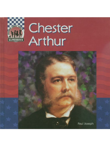 Chester Arthur (United States Presidents)