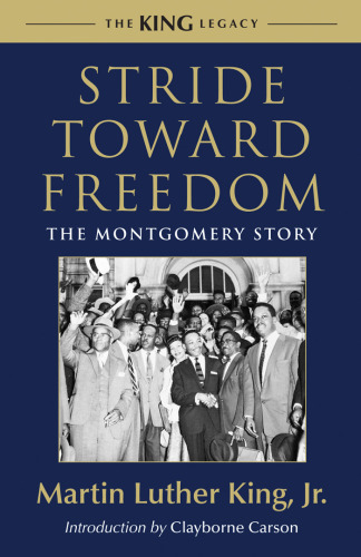 Stride Toward Freedom: The Montgomery Story (King Legacy)