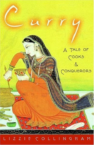 Curry: A Tale of Cooks and Conquerors