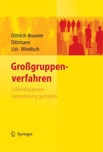 Großgruppenverfahren: Lebendig lernen - Veränderung gestalten (German Edition)