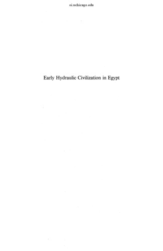 Early Hydraulic Civilization in Egypt: A Study in Cultural Ecology (Prehistoric archeology and ecology)