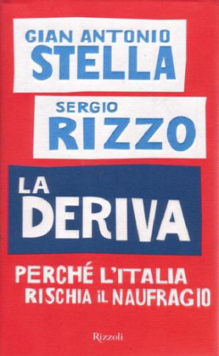 La Deriva: Perché l'Italia rischia il naufragio