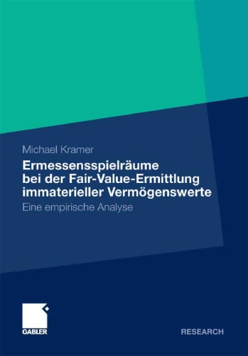 Ermessenspielräume bei der Fair Value Ermittlung immaterieller Vermögenswerte - Eine empirische Analyse