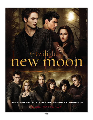 The Twilight Saga: New Moon - The Official Illustrated Movie Companion