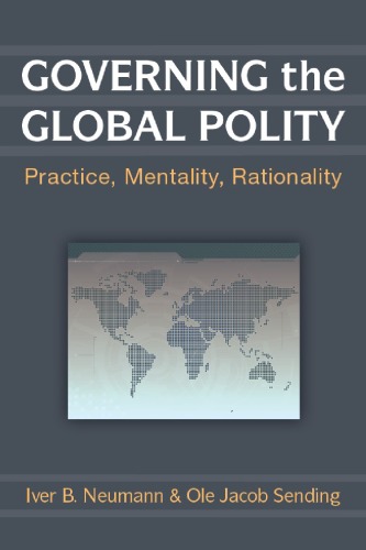 Governing the Global Polity: Practice, Mentality, Rationality