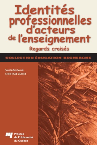 Identités professionnelles d'acteurs de l'enseignement : Regards croisés