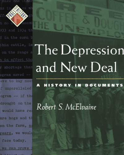 The Depression and New Deal: A History in Documents (Pages from History)