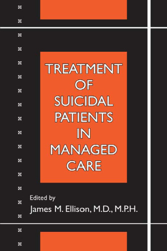 Treatment of Suicidal Patients in Managed Care