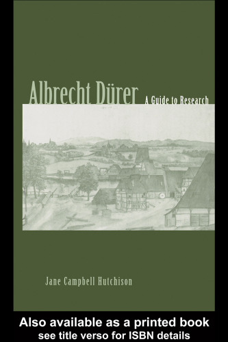 Albrecht Durer: A Guide to Research (Garland Reference Library of the Humanities)