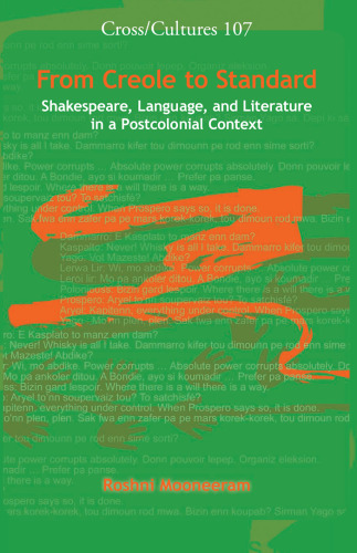 From Creole to Standard: Shakespeare, Language, and Literature in a Postcolonial Context. (Cross Cultures)