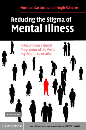 Reducing the Stigma of Mental Illness: A Report from a Global Association