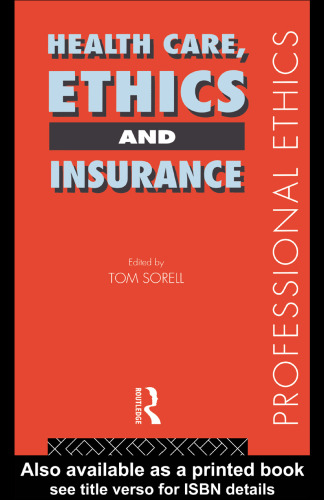 Health Care, Ethics and Insurance (Professional Ethics)