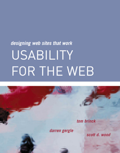 Usability for the Web: Designing Web Sites that Work (Interactive Technologies)