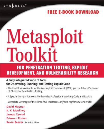 Metasploit Toolkit for Penetration Testing, Exploit Development, and Vulnerability Research