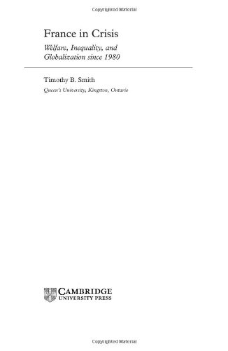 France in Crisis: Welfare, Inequality, and Globalization since 1980