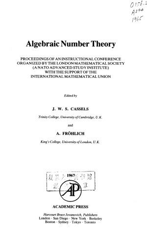 Algebraic Number Theory: Proceedings of an Instructional Conference Organized by the London Mathematical Society (A Nato Advanced Study Institute W)