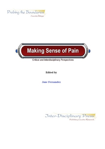 Making Sense of Pain: Critical and Interdisciplinary Perspectives