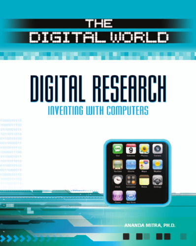 Digital Research: Inventing With Computers (The Digital World)