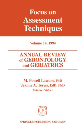 Annual Review of Gerontology and Geriatrics, Volume 14, 1994: Focus on Assessment Techniques