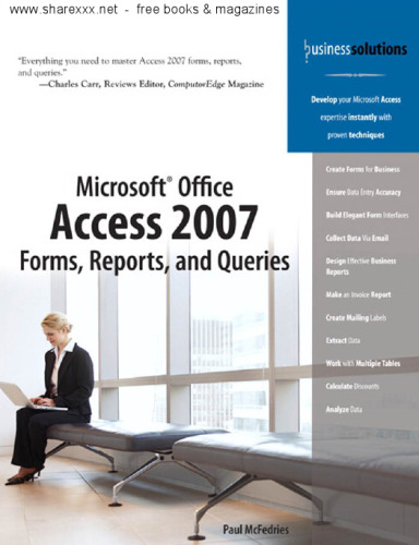 Microsoft Office Access 2007 Forms, Reports, and Queries