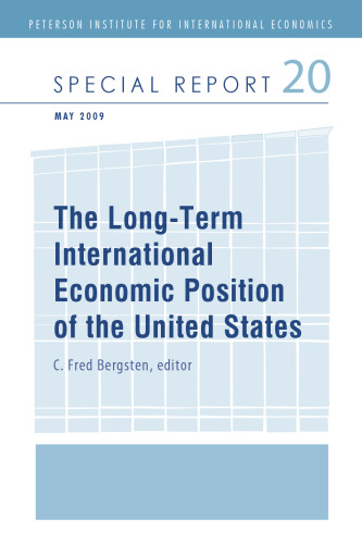 The Long-Term International Economic Position of the United States (Peterson Institute for International Economics: Special Report)