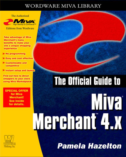 The Official Guide to MIVA Merchant 4.X (Wordware Miva Library)