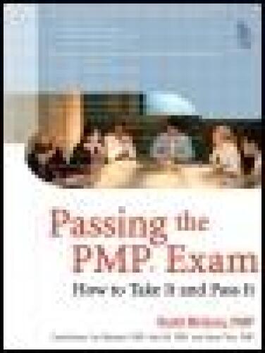 Passing the PMP Exam: How to Take It and Pass It