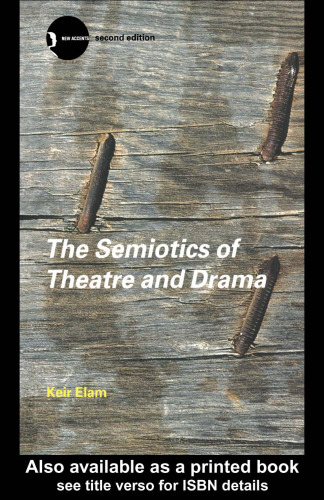 Semiotics of Theatre and Drama (New Accents)