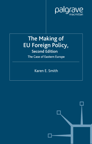 The Making of EU Foreign Policy: The Case of Eastern Europe, 1988-95