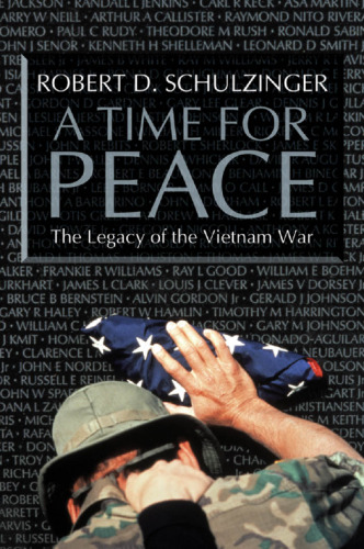 A Time for Peace: The Legacy of the Vietnam War