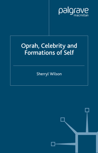 Oprah, Celebrity and Formations of Self