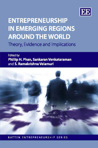 Entrepreneurship In Emerging Regions Around The World: Theory, Evidence and Implications (Batten Entrepreneurship)