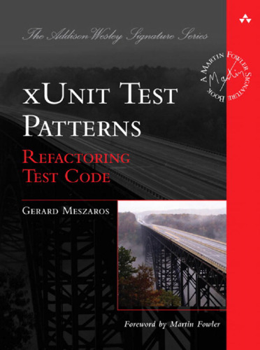 xUnit Test Patterns: Refactoring Test Code