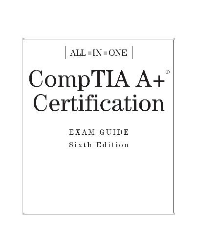 All-In-One CompTIA A+ Certification (Exam Guide)