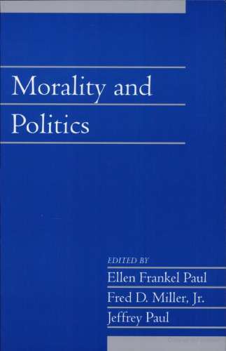 Morality and Politics: Volume 21, Part 1 (Social Philosophy and Policy) (v. 21)