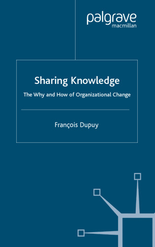 Sharing Knowledge: The Why and How of Organisational Change