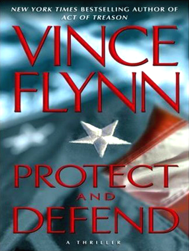 Protect and Defend: A Thriller