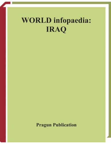 World Infopaedia: Iraq (Volume 14 of World Infopaedia)