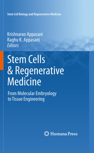 Stem Cells & Regenerative Medicine: From Molecular Embryology to Tissue Engineering