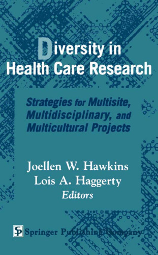 Diversity in Health Care Research: Strategies for Multisite, Multidisciplinary, and Multicultural Projects