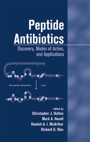 Peptide Antibiotics: Discovery Modes Of Action And Applications