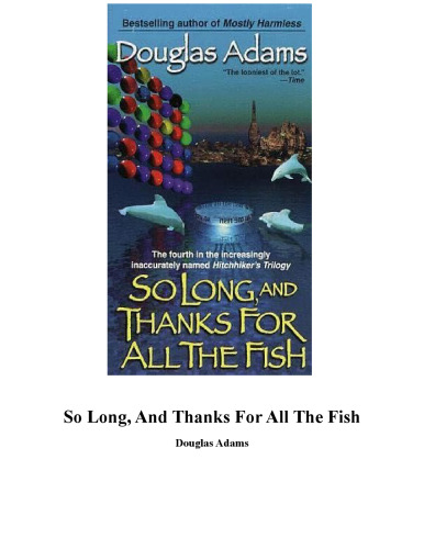 So Long, and Thanks for All the Fish