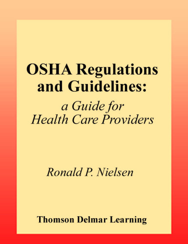 OSHA Regulations and Guidelines: A Guide for Health Care Providers