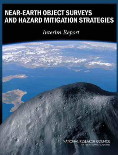 Near-Earth Object Surveys and Hazard Mitigation Strategies: Interim Report