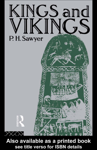 Kings and Vikings: Scandinavia and Europe, A.D. 700–1100