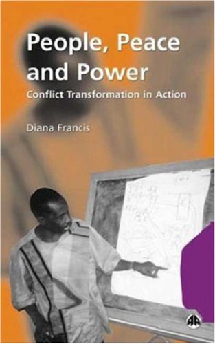 People, Peace and Power: Conflict Transformation in Action