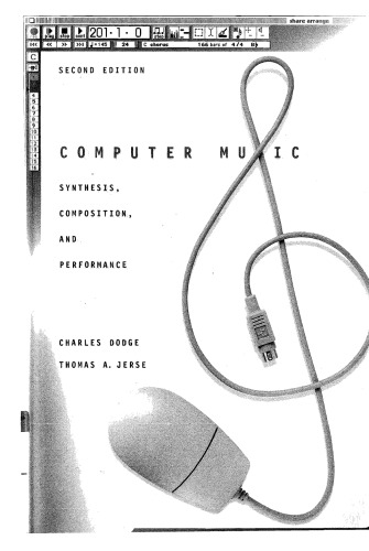 Computer Music: Synthesis, Composition, and Performance, 2nd Ed.