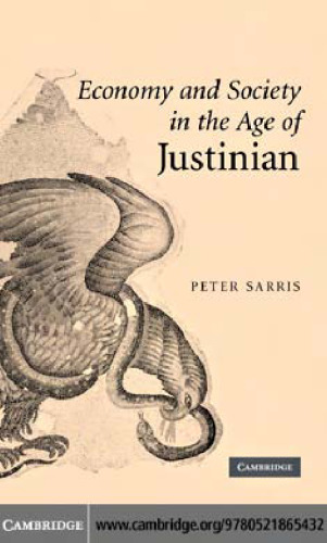 Economy and Society in the Age of Justinian