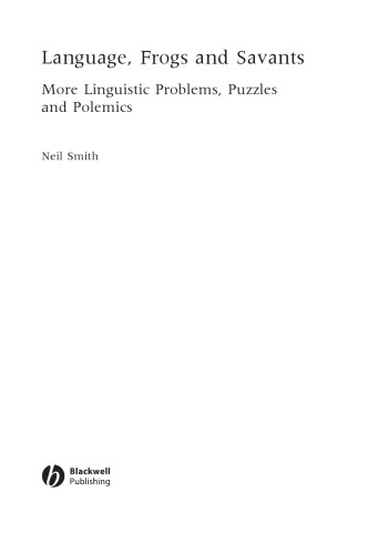 Language, Frogs and Savants: More Linguistic Problems, Puzzles and Polemics